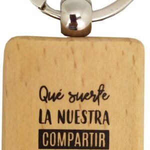 Llavero madera "suerte la nuestra"